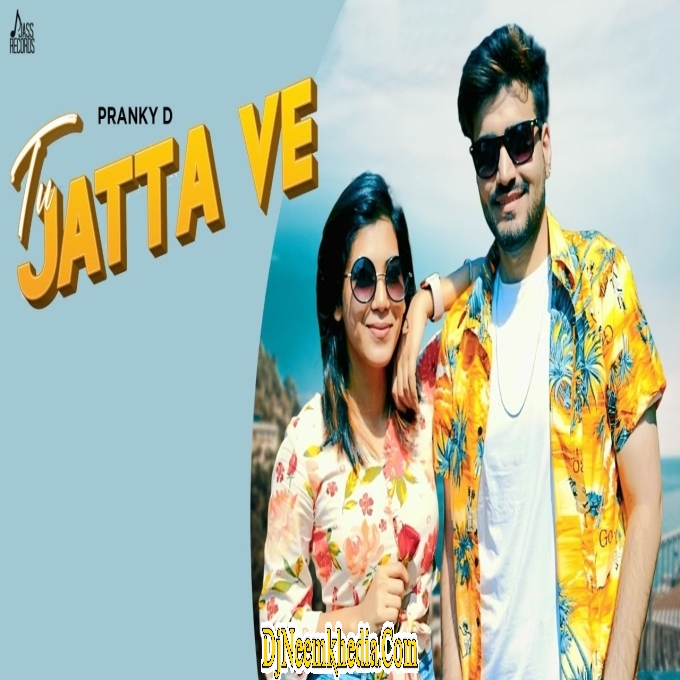Tu Jatta Ve