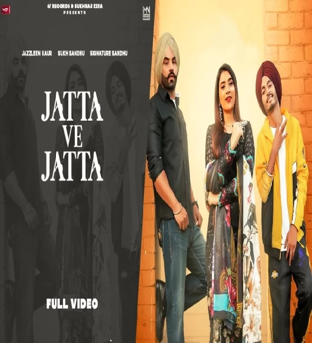 Jatta Ve Jatta New Punjabi Songs 2022