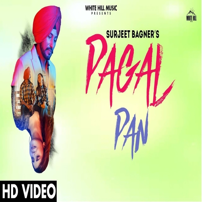 Pagalpan New Punjabi Songs 2022