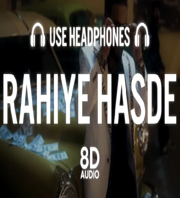 Rahiye Hasde 8d Audio Punjabi Song 2022