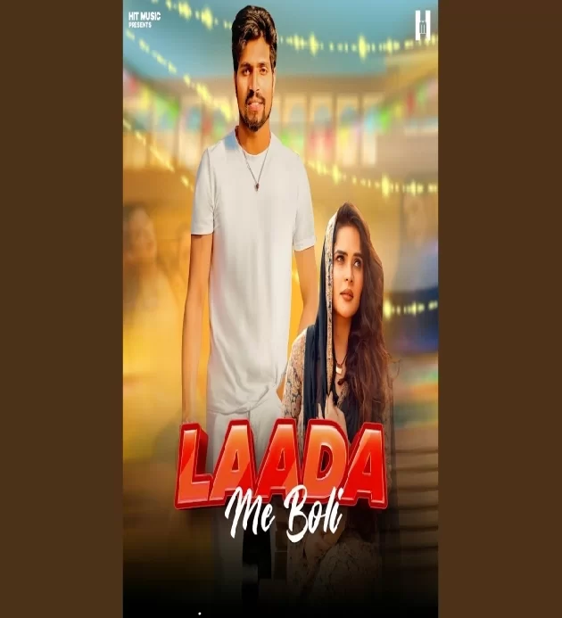 Laada Me Boli New Haryanvi Song 2025