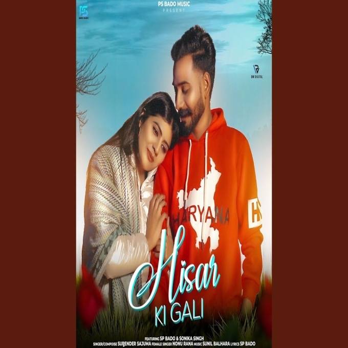 Hisar Ki Gali Sonika Singh Ft Sp Bado New Haryanvi Song 2025
