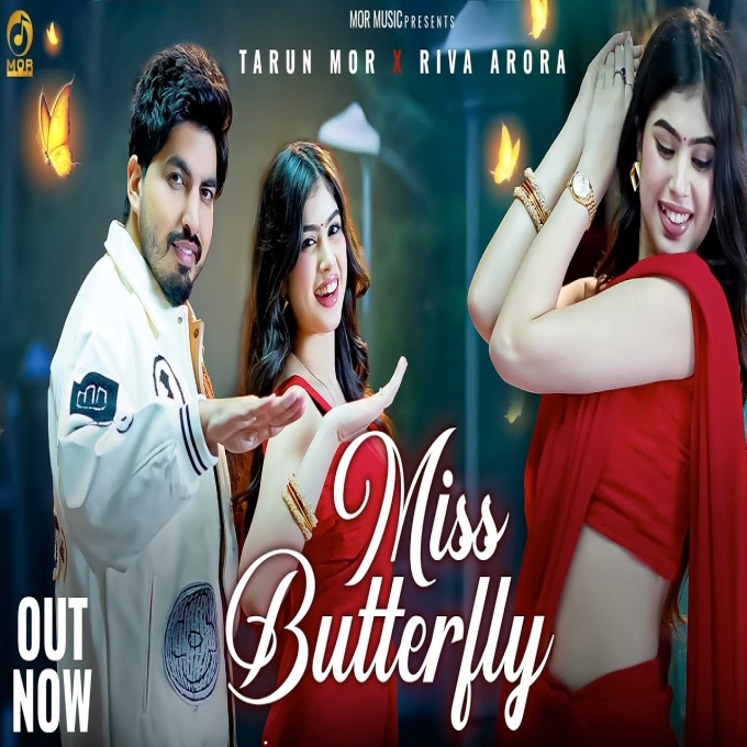 Miss Butterfly Tarun Mor Ft Riva Arora New Haryanvi Song 2025