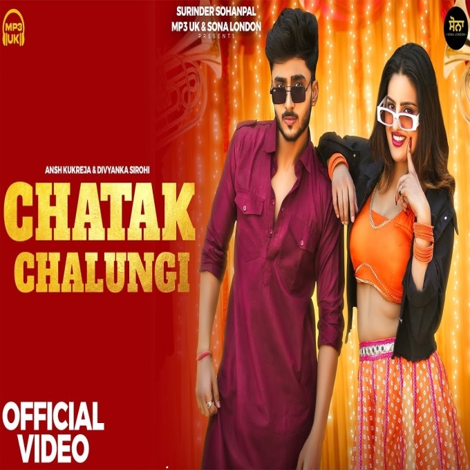 Chatak Chalungi Ansh Kukreja Ft Divyanka Sirohi New Haryanvi Songs 2025