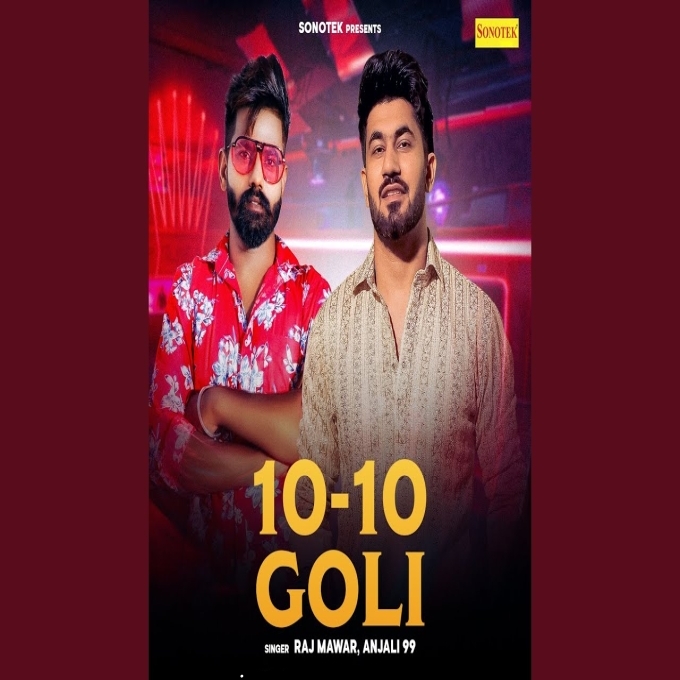 10 10 Goli Raj Mawar Ft Aman Jaji New Haryanvi Song 2025