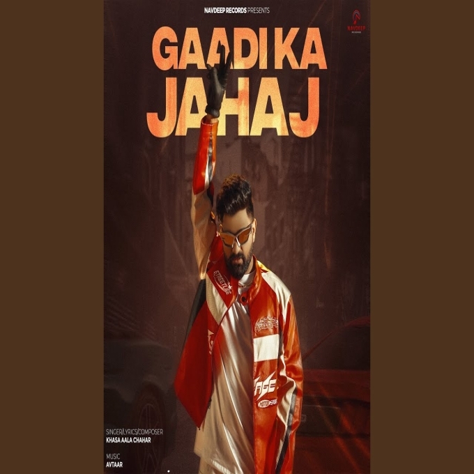 Gaadi Ka Jahaj Khasa Aala Chahar New Haryanvi Song 2025