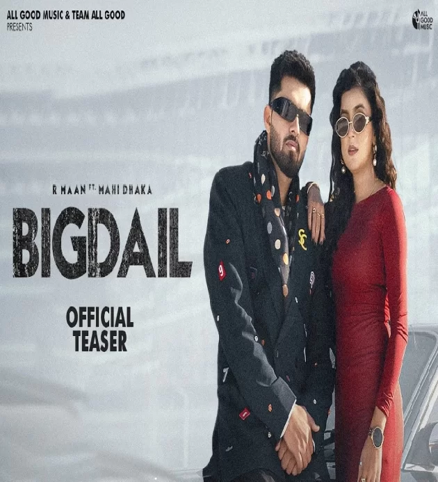 Bigdail R Maan Fte Mahi Dhaka New Haryanvi Songs 2025