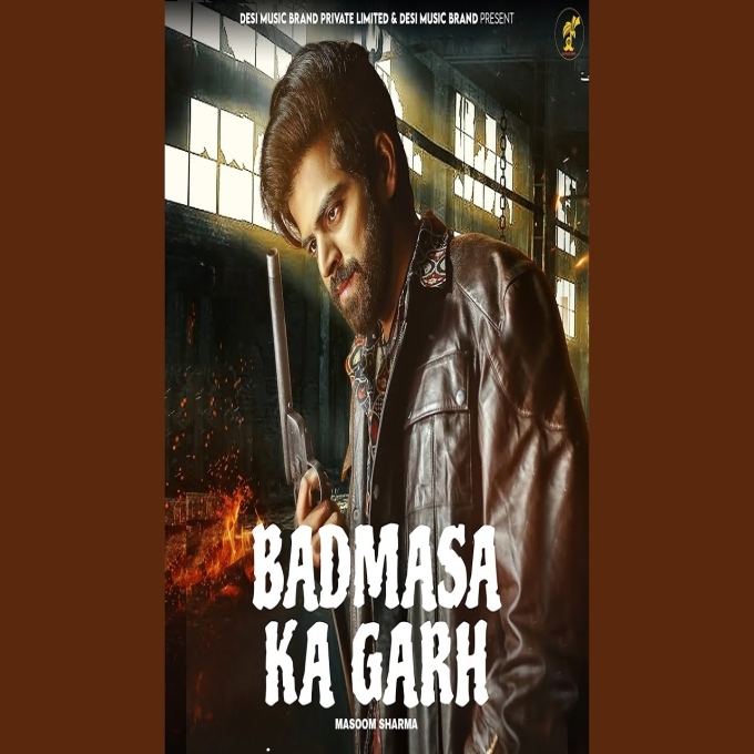 Badmasa Ka Garh Masoom Sharma New Haryanvi Dj Song 2025