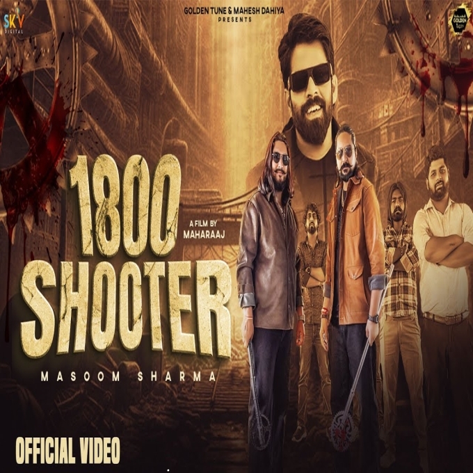 1800 Shooter Masoom Sharma  X Kay D New Haryanvi Songs 2025