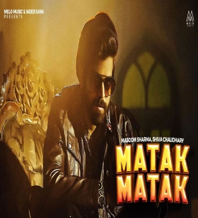 Matak Matak Masoom Sharma New Haryanvi Songs 2025
