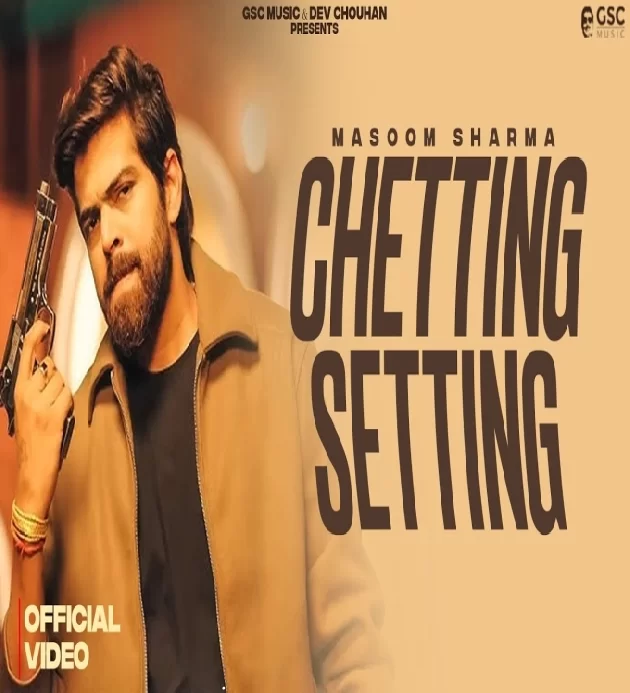 Chetting Setting Masoom Sharma New Haryanvi Songs Haryanavi 2025