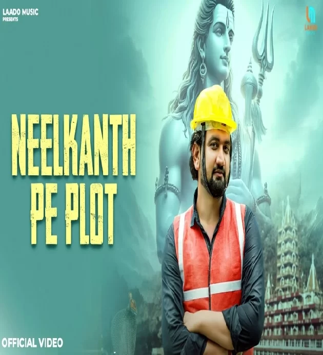 Neelkanth Pe Plot Shakti Bhardwaj New Dak Kawad Song 2025