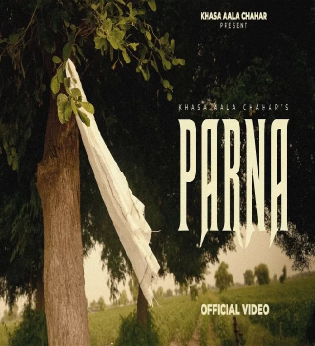 Parna Khasa Aala Chahar New Haryanvi Song 2025
