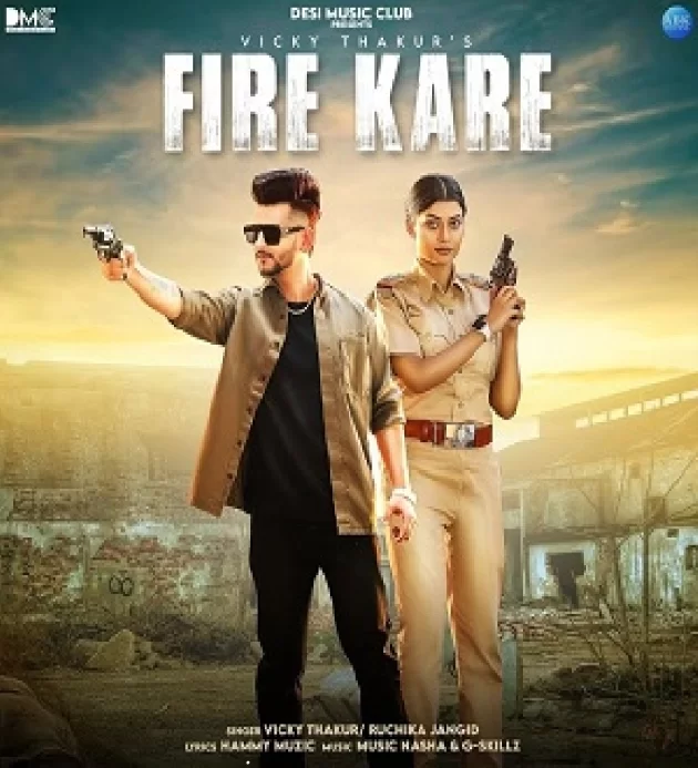 Fire Kare Vicky Thakur ft Ruba Khan New Haryanvi Song 2022