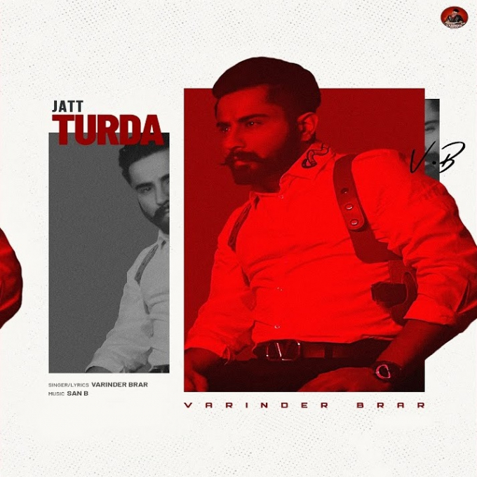 Jatt Turda Varinder Brar Latest Punjabi Song 2022
