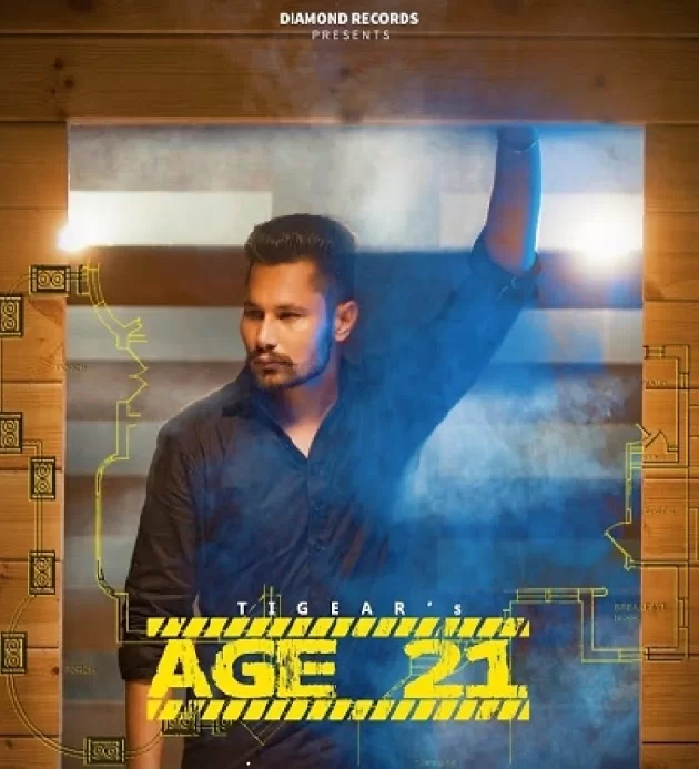 Age 21 Tigear New Punjabi Song 2022