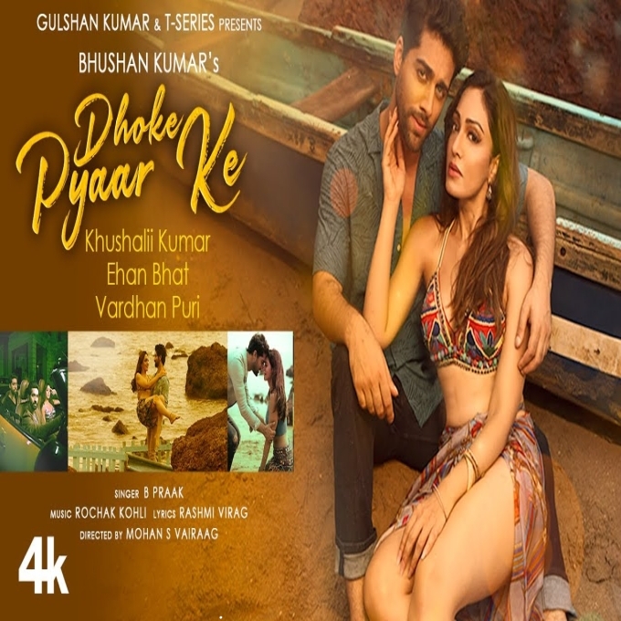 Dhoke Pyaar Ke B Praak New Song 2022