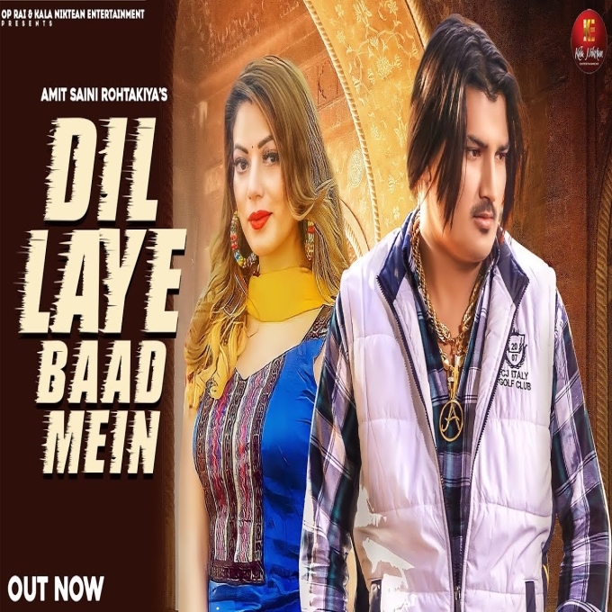 Dil Laye Baad Mein Amit Saini Rohtakiya New Song 2023