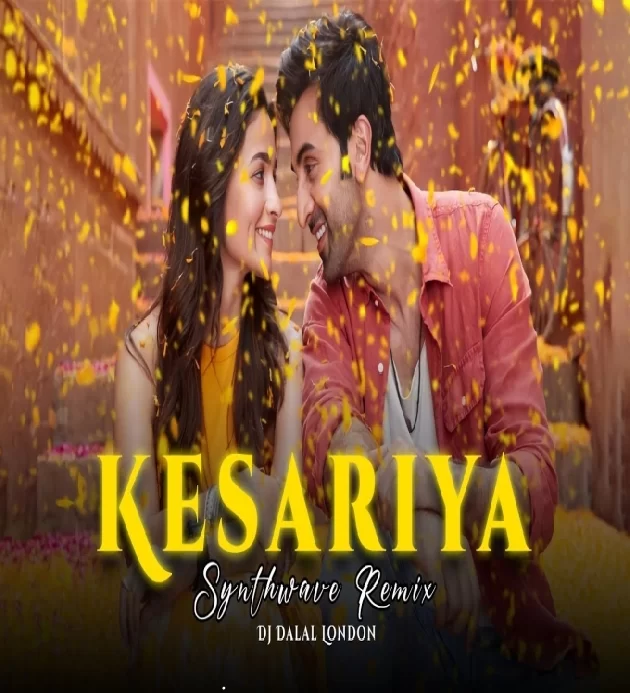 Kesariya (Brahmastra) Synthwave Remix Dj Dalal London Alia Bhatt Song 2023