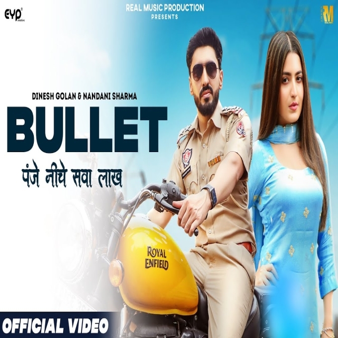 Bullet Dinesh Golan Ft Nandani Sharma (Panje Niche Sawa Lakh) New Haryanvi Song 2022