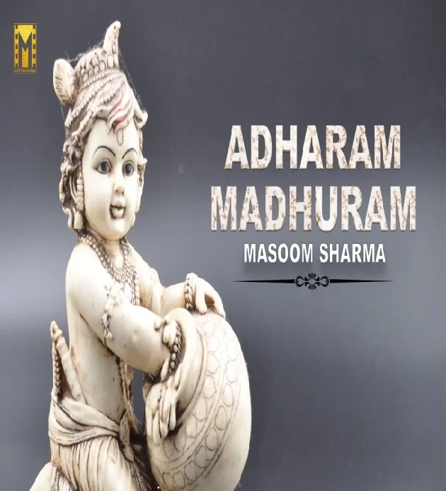 Adharam Madhuram Full Song Masoom Sharma 2022
