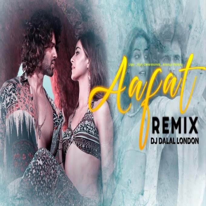 Aafat Club Remix Dj Dalal Ananya Panday ft Vijay Deverakonda 2022