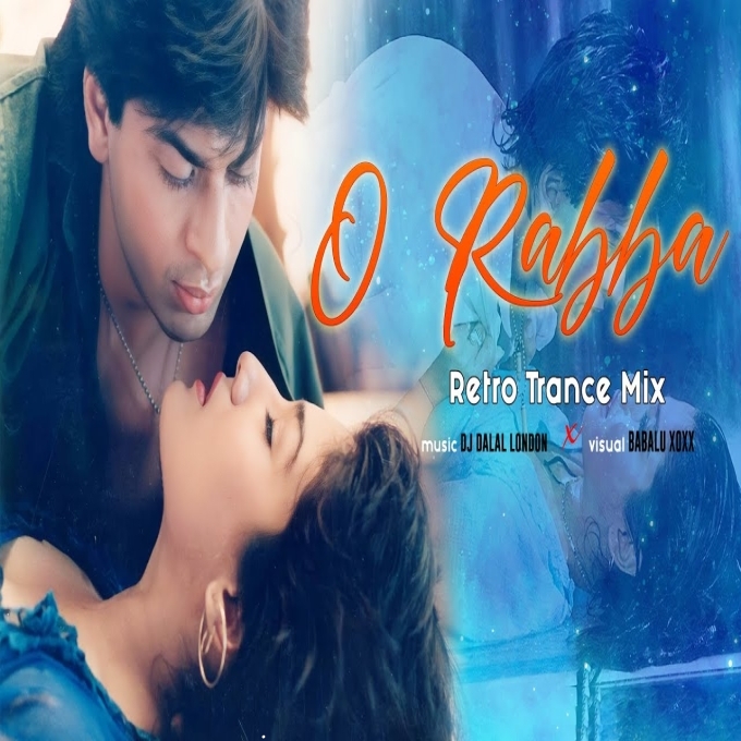 O Rabba 90s Trance Remix Dj Dalal London 2022