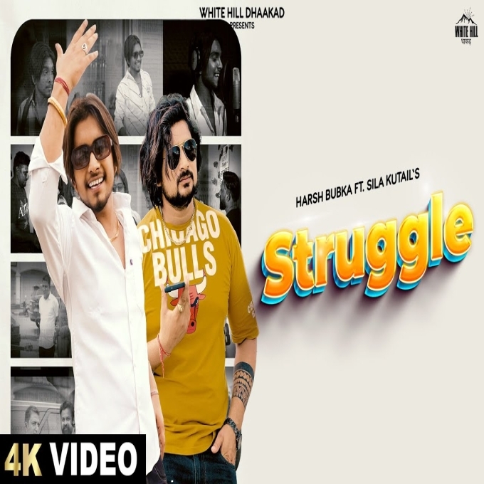 Struggle Harsh Bubka ft Silla Kutail New Haryanvi Songs Haryanavi 2022