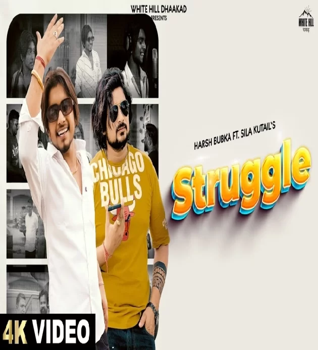 Struggle Harsh Bubka ft Silla Kutail New Haryanvi Songs Haryanavi 2022