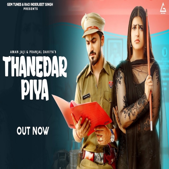 Thanedar Piya Renuka Panwar X Pranjal Dahiya ft Aman Jaji New Haryanvi Dj Song 2022