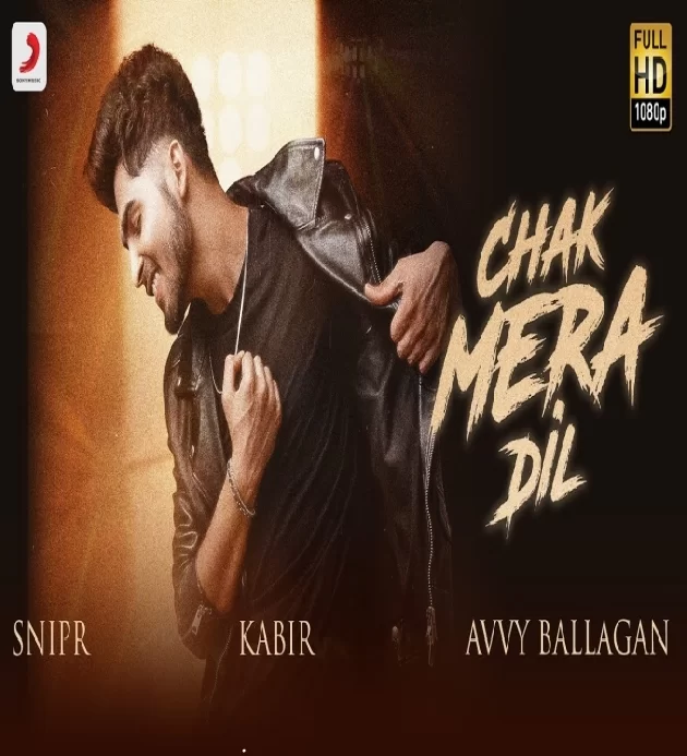 Chak Mera Dil Kabir New Punjabi Song 2022