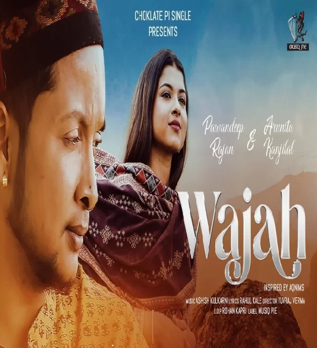 Wajah Pawandeep Rajan ft Arunita Kanjilal New Romantic Songs 2022