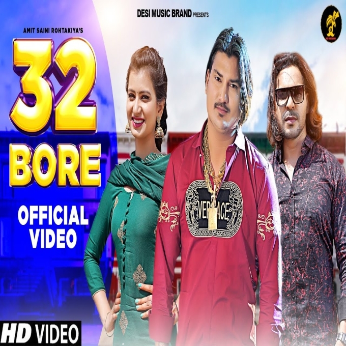 32 Bore Amit Saini Rohtakiya X Satveer Mudai ft Nidhi Sharma New Haryanvi Song 2022