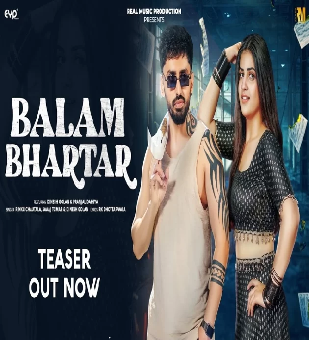 Balam Bhartar Dinesh Golan ft Pranjal Dahiya New Haryanvi Song 2022
