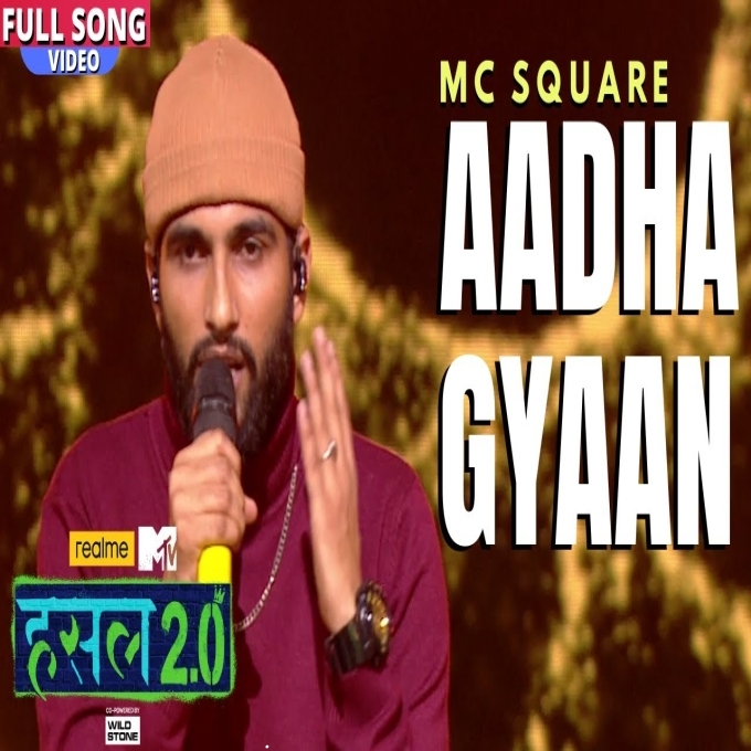 Aadha Gyaan Mc Square Hustle 2 0