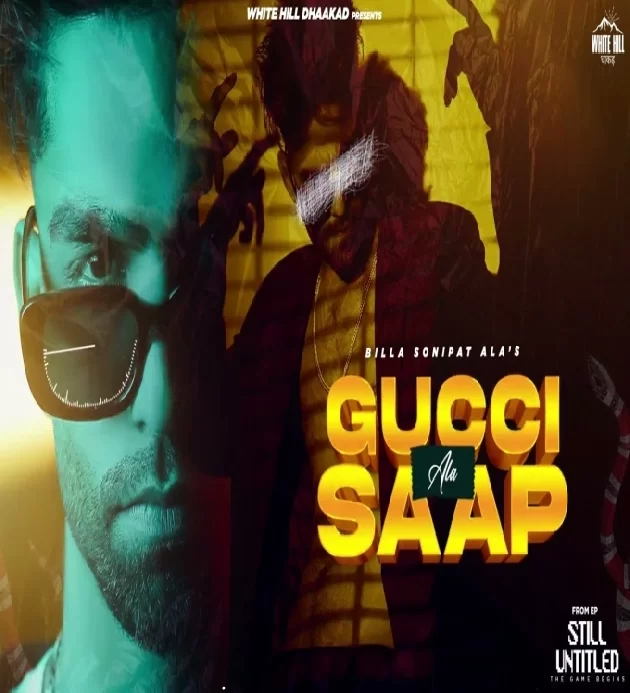 Gucci Ala Saap Billa Sonipat Ala  (Still Untitled EP) New Haryanvi Songs 2023