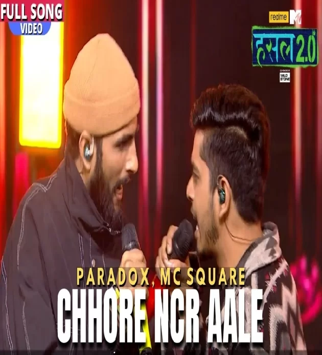 Chhore Ncr Aale Paradox ft Mc Square Hustle 2 0