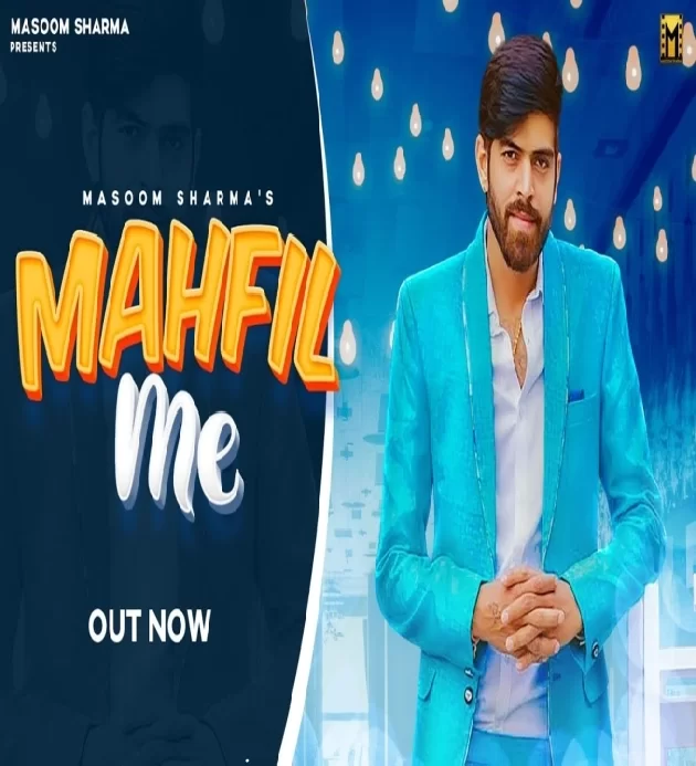 Mahfil Me Masoom Sharma New Haryanvi Song 2023