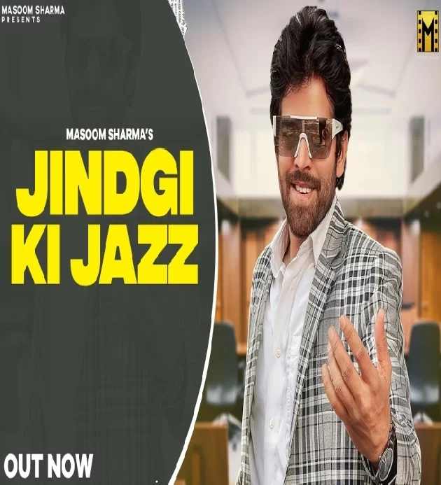 Jindgi Ki Jazz Masoom Sharma New Haryanvi Songs Haryanavi 2023
