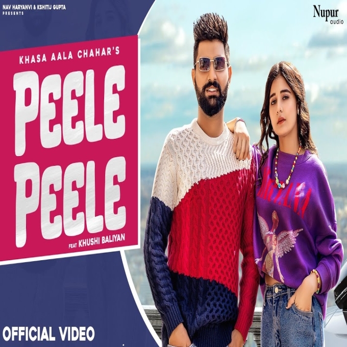 Peele Peele Khasa Aala Chahar ft Khushi Baliyan New Haryanvi Songs Haryanavi 2023