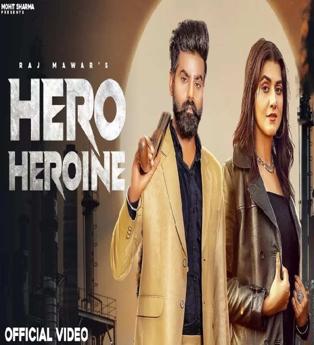 Hero Heroine Harsh Sandhu ft Sweta Chouhan New Haryanvi Haryanavi 2023 Mp3 Song Download |Raj