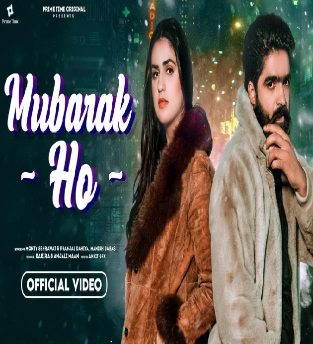 Mubarak Ho Pranjal Dahiya ft Monty Sehrawat New Haryanvi Song 2023