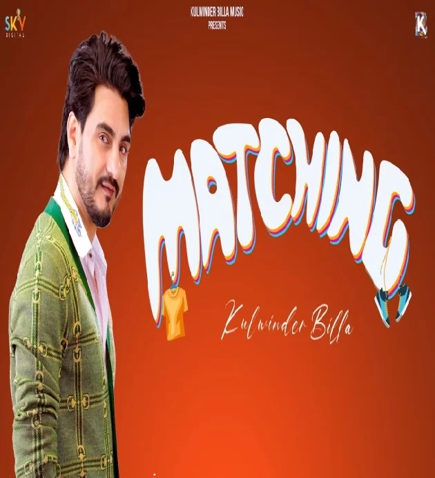 Matching Kulwinder Billa ft Navina Mann New Punjabi Song 2023