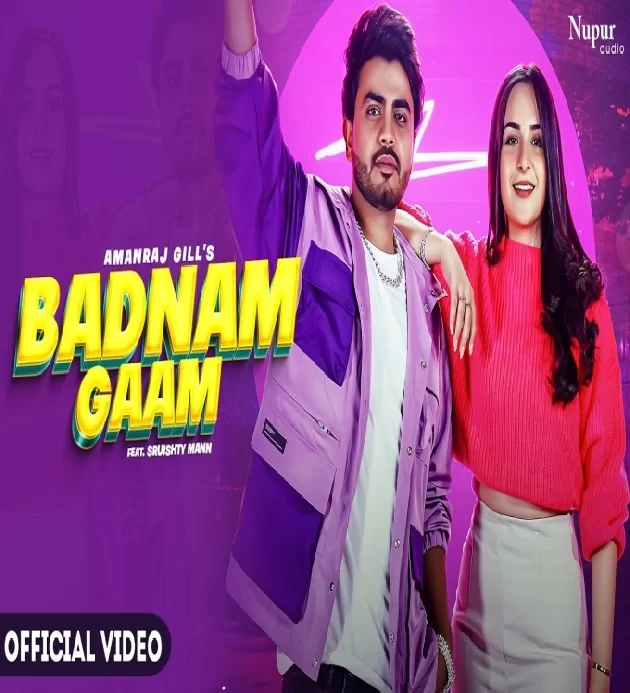 Badnam Gaam Amanraj Gill ft Sruishty Mann New Haryanvi Songs Haryanavi 2023