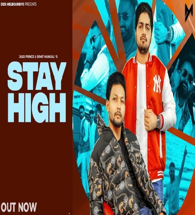 Stay High Jassi Prince Sumit Mangali Latest Haryanvi Song 2023