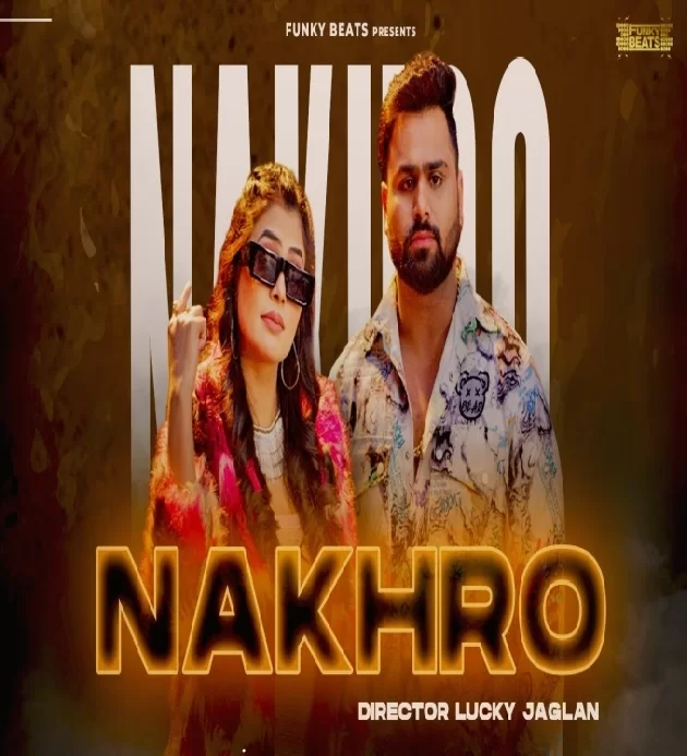 Nakhro Nitin Gill Ruba Khan New Haryanvi Songs Haryanavi 2023