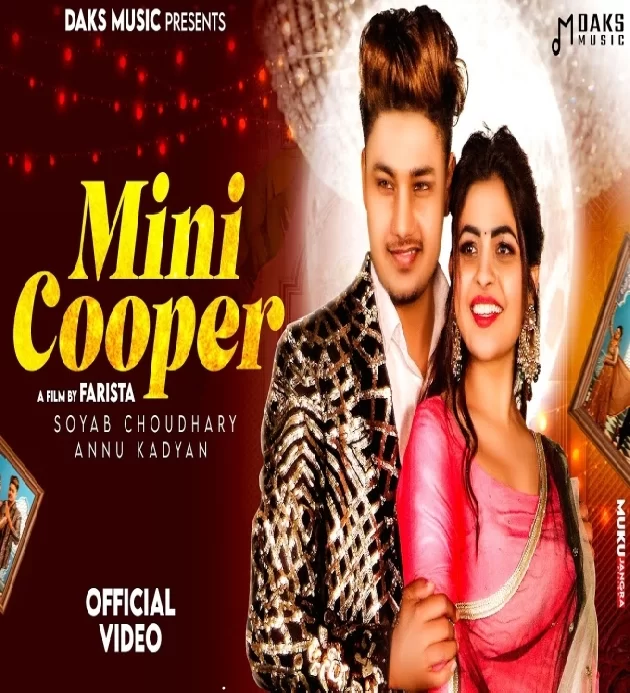 Mini Cooper Soyab Choudhary Annu Kadyan New Haryanvi Song 2023