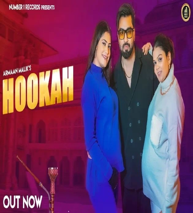 Hookah Armaan Malik Payal Malik Kritika Malik Latest Haryanvi Song 2023